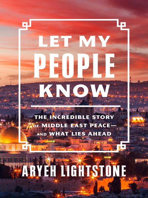 Title details for Let My People Know by Aryeh Lightstone - Available